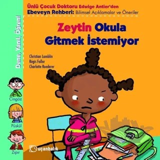 Zeytin Okula Gitmek İstemiyor – Christian Lamblin – Uçanbalık Yayıncılık kitap kapağı