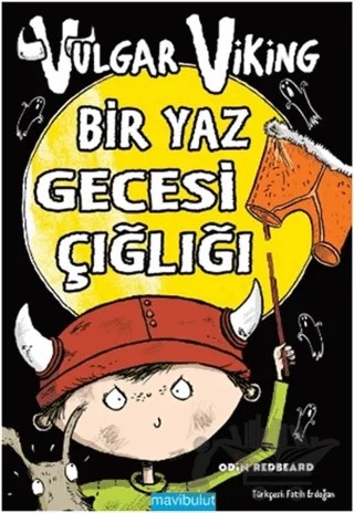 Vulgar Viking: Bir Yaz Gecesi Çığlığı – Odin Redbeard – Mavibulut Yayınları kitap kapağı