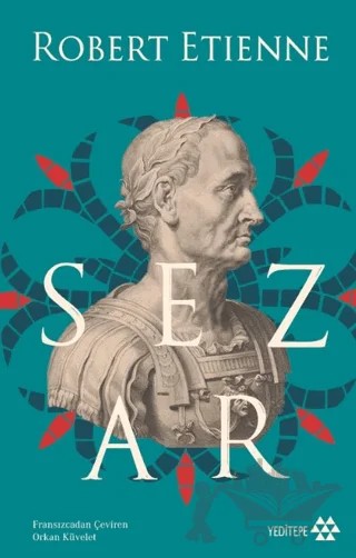 Sezar – Robert Etienne – Yeditepe Yayınevi kitap kapağı