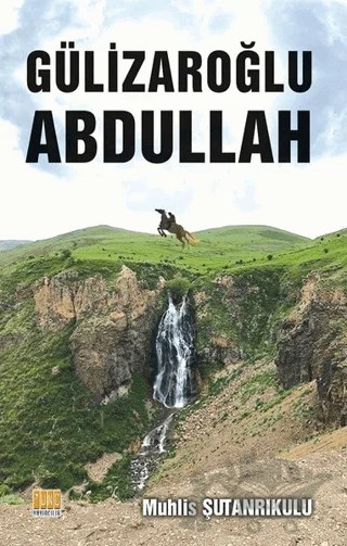 Gülizaroğlu Abdullah – Muhlis Şutanrıkulu – Tunç Yayıncılık kitap kapağı