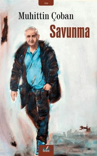 Savunma – Muhittin Çoban – İzan Yayıncılık kitap kapağı