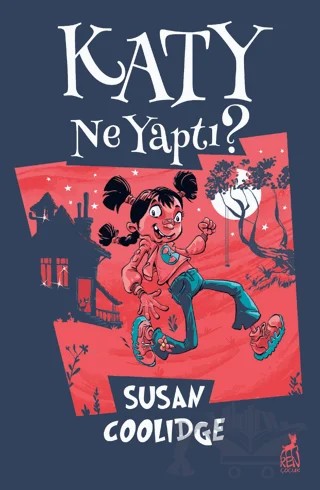 Katy Ne Yaptı? – Susan Coolidge – Ren Çocuk kitap kapağı