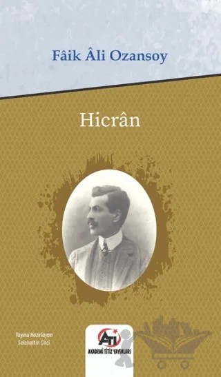 Hicran – Faik Ali Ozansoy – Akademi Titiz Yayınları kitap kapağı