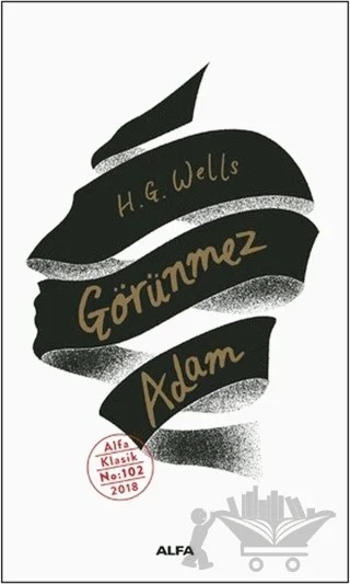 Görünmez Adam – H. G. Wells – Alfa Yayınları kitap kapağı