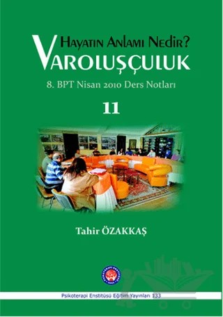 Hayatın Anlamı Nedir? - Varoluşçuluk – Tahir Özakkaş – Psikoterapi Enstitüsü kitap kapağı