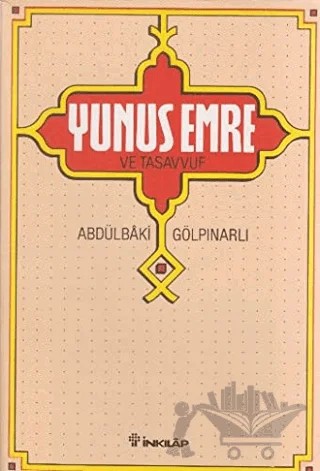 Yunus Emre ve Tasavvuf – Abdülbaki Gölpınarlı – İnkılap Kitabevi kitap kapağı
