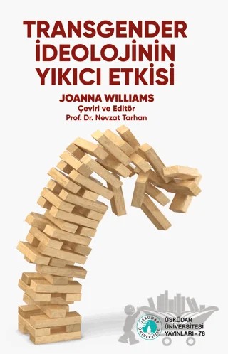 Transgender İdeolojinin Yıkıcı Etkisi – Joanna Williams – Üsküdar Üniversitesi Yayınları kitap kapağı