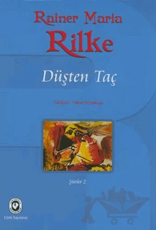 Düşten Taç – Rainer Marıa Rilke – Cem Yayınevi kitap kapağı