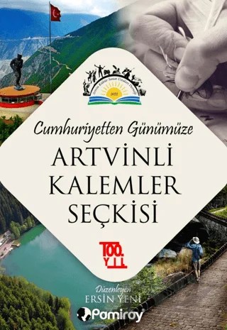 Cumhuriyetten Günümüze Artvinli Kalemler Seçkisi – Ersin Yeni – Pamiray Yayınları kitap kapağı