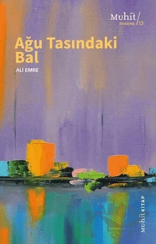 Ağu Tasındaki Bal – Ali Emre – Muhit Kitap kitap kapağı