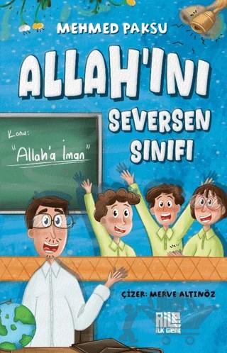 Allah'ını Seversen Sınıfı / Konu: Allah'a İman – Mehmed Paksu – Aile Yayınları kitap kapağı