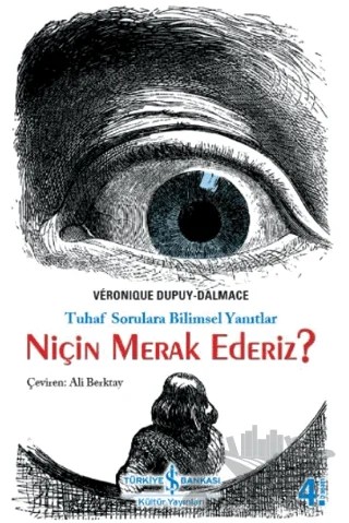 Niçin Merak Ederiz? – Veronique Dupuy-Dalmace – İş Bankası Kültür Yayınları kitap kapağı
