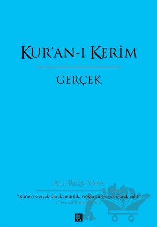 Kur'an-ı Kerim - Gerçek (Bez Ciltli Prestij Baskı) – Ali Rıza Safa – İleri Yayınları kitap kapağı