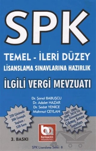 SPK Temel-İleri Düzey Lisanslama Sınavlarına Hazırlık İlgili Vergi Mevzuatı – Adalet Hazar, Şenol Babuşçu – Akademi Consulting Training kitap kapağı