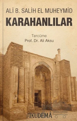 Karahanlılar – Ali b. Salih el Muheymid – Kudema Yayınları kitap kapağı