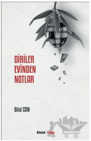 Diriler Evinden Notlar – Bilal Can – Ahenk Kitap kitap kapağı