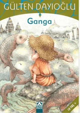 Ganga – Gülten Dayıoğlu – Altın Kitaplar kitap kapağı