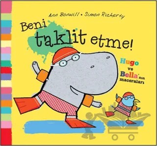 Beni Taklit Etme! – Ann Bonwil, Simon Rickerty – Uçan Fil Yayınları kitap kapağı