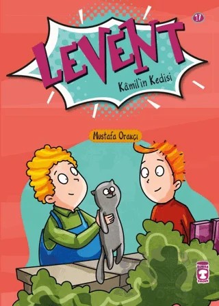 Levent Kamil’in Kedisi - Levent İlk Okuma Kitaplarım 2 – Mustafa Orakçı – Timaş Çocuk kitap kapağı