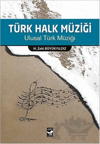 Türk Halk Müziği – H. Zeki Büyükyıldız – Arı Sanat Yayınevi kitap kapağı