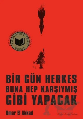 Bir Gün Herkes Buna Hep Karşıymış Gibi Yapacak – Omar El Akkad – Nepal Kitap kitap kapağı