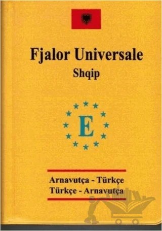 Arnavutça Cep Üniversal Sözlük - Fjalor Universale Shqip – Ece Şen, Tolga Dillioğlu – Engin Yayınevi kitap kapağı
