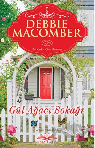 Gül Ağacı Sokağı – Debbie Macomber – Novella kitap kapağı