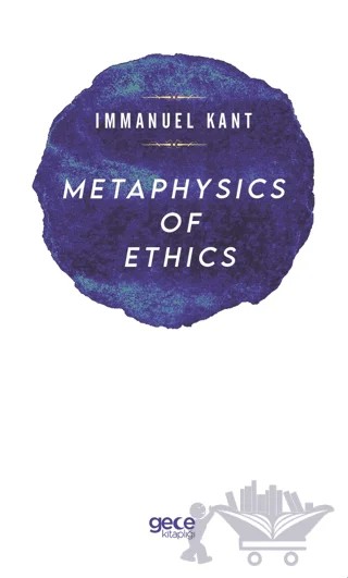 Metaphysics Of Ethics – Immanuel Kant – Gece Kitaplığı kitap kapağı