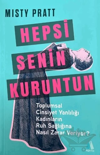 Hepsi Senin Kuruntun – Misty Pratt – Aganta Yayınları kitap kapağı