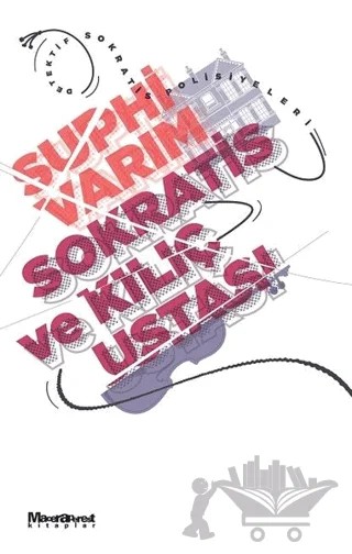 Sokratis ve Kılıç Ustası – Suphi Varım – Maceraperest Kitaplar kitap kapağı