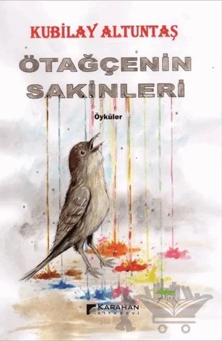 Ötağçenin Sakinleri – Kubilay Altuntaş – Karahan Kitabevi kitap kapağı