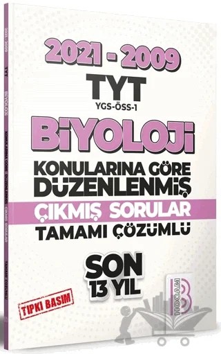 2009-2021 TYT Biyoloji Son 13 Yıl Tıpkı Basım Konularına Göre Düzenlenmiş Tamamı Çözümlü Çıkmış Sorular – Kolektif – Benim Hocam Yayınları kitap kapağı