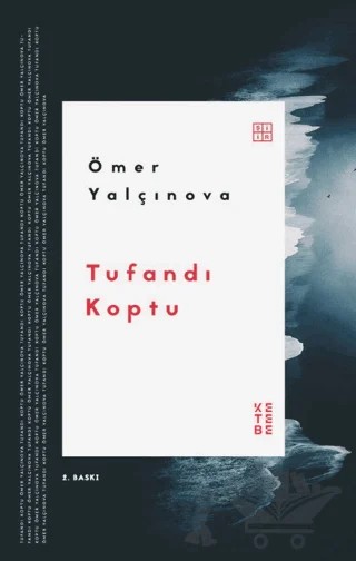 Tufandı Koptu – Ömer Yalçınova – Ketebe Yayınları kitap kapağı