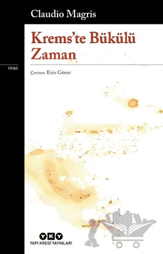 Krems'te Bükülü Zaman – Claudio Magris – Yapı Kredi Yayınları kitap kapağı