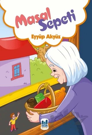 Masal Sepeti – Eyyüp Akyüz – Mgv Yayınları kitap kapağı