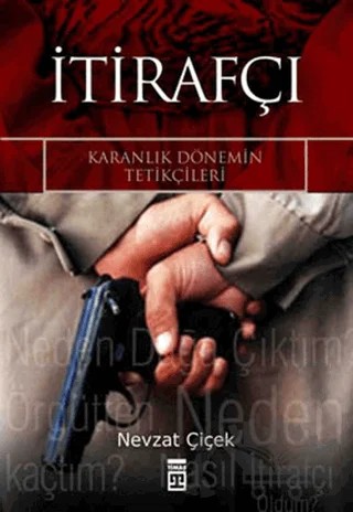 İtirafçı – Nevzat Çiçek – Timaş Yayınları kitap kapağı