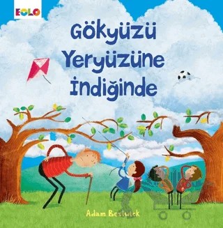 Gökyüzü Yeryüzüne İndiğinde – Adam Bestwick – Eolo Yayıncılık kitap kapağı