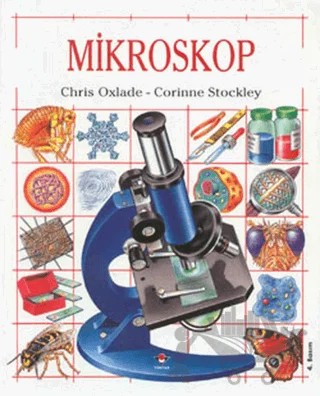 Mikroskop – Chris Oxlade, Corinne Stockley – TÜBİTAK Yayınları kitap kapağı