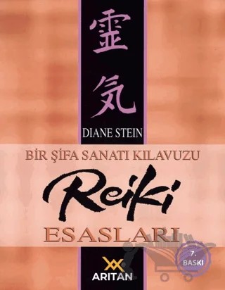 Bir Şifa Sanatı Kılavuzu Reiki Esasları – Diane Stein – Arıtan Yayınevi kitap kapağı