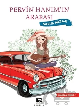 Pervin Hanım'ın Arabası – Salim Nizam – Çınaraltı Yayınları kitap kapağı