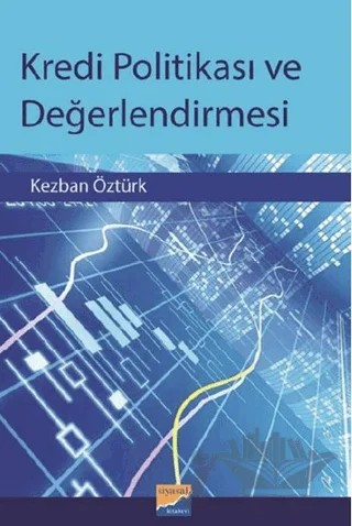 Kredi Politikası ve Değerlendirmesi – Kezban Öztürk – Siyasal Kitabevi - Akademik Kitaplar kitap kapağı