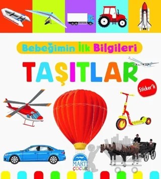 Taşıtlar - Bebeğimin İlk Bilgileri – Mine Sultan Ünver – Martı Çocuk Yayınları kitap kapağı