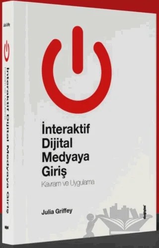 İnteraktif Dijital Medyaya Giriş – Julia Griffey – Değişim Yayınları kitap kapağı
