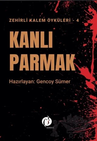 Kanlı Parmak - Zehirli Kalem Öyküleri 4 – Kolektif – Herdem Kitap kitap kapağı