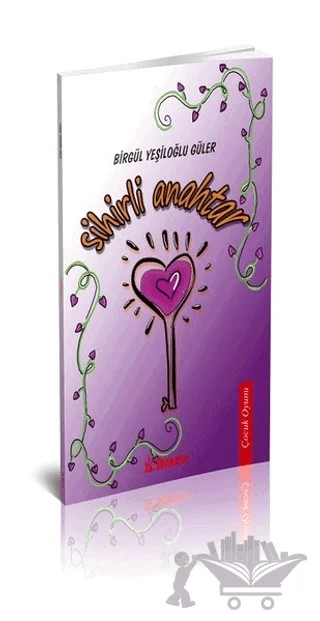 Sihirli Anahtar – Birgül Yeşiloğlu Güler – Dramatik Yayınları kitap kapağı