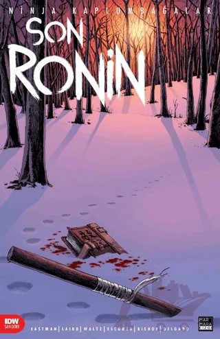 Ninja Kaplumbağalar - Son Ronin Sayı 4 – Tom Waltz, Kevin Eastman, Peter Laird – Marmara Çizgi kitap kapağı
