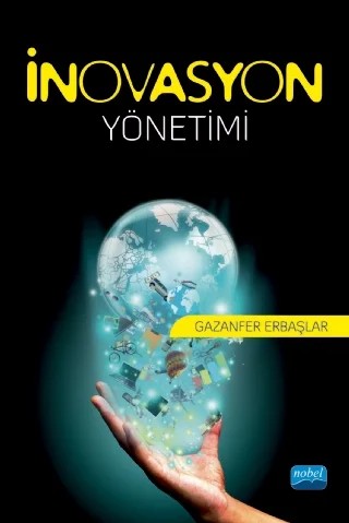 İnovasyon Yönetimi – Gazanfer Erbaşlar – Nobel Akademik Yayıncılık kitap kapağı