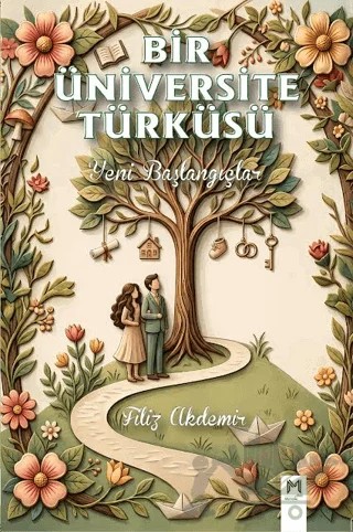 Bir Üniversite Türküsü - Yeni Başlangıçlar – Filiz Akdemir – Memento Mori kitap kapağı
