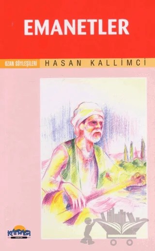 Emanetler – Hasan Kallimci – Hikmet Neşriyat - Kafdağı Gençlik Kitapları kitap kapağı