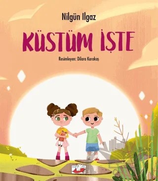 Küstüm İşte – Nilgün Ilgaz – Uçan Fil Yayınları kitap kapağı